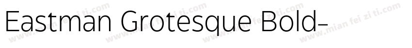 Eastman Grotesque Bold字体转换